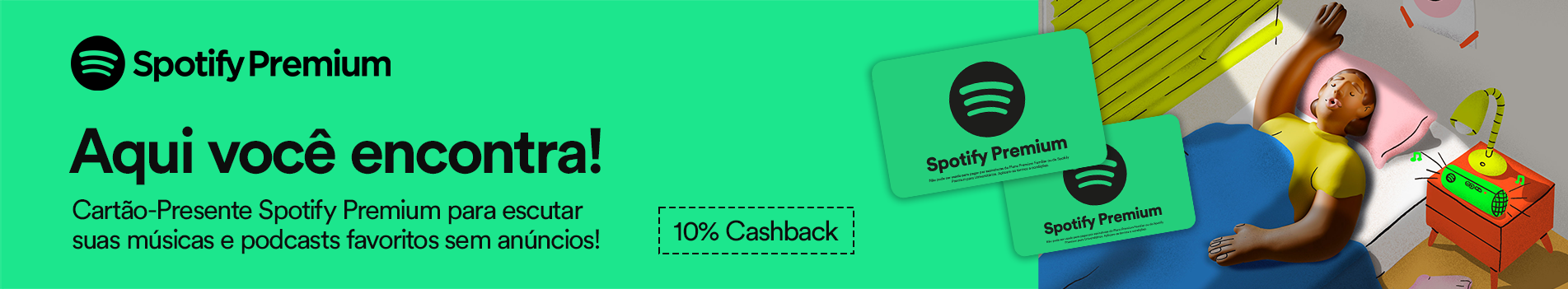 Spotify com 10% de Cashback! Spotify com 10% de Cashback!